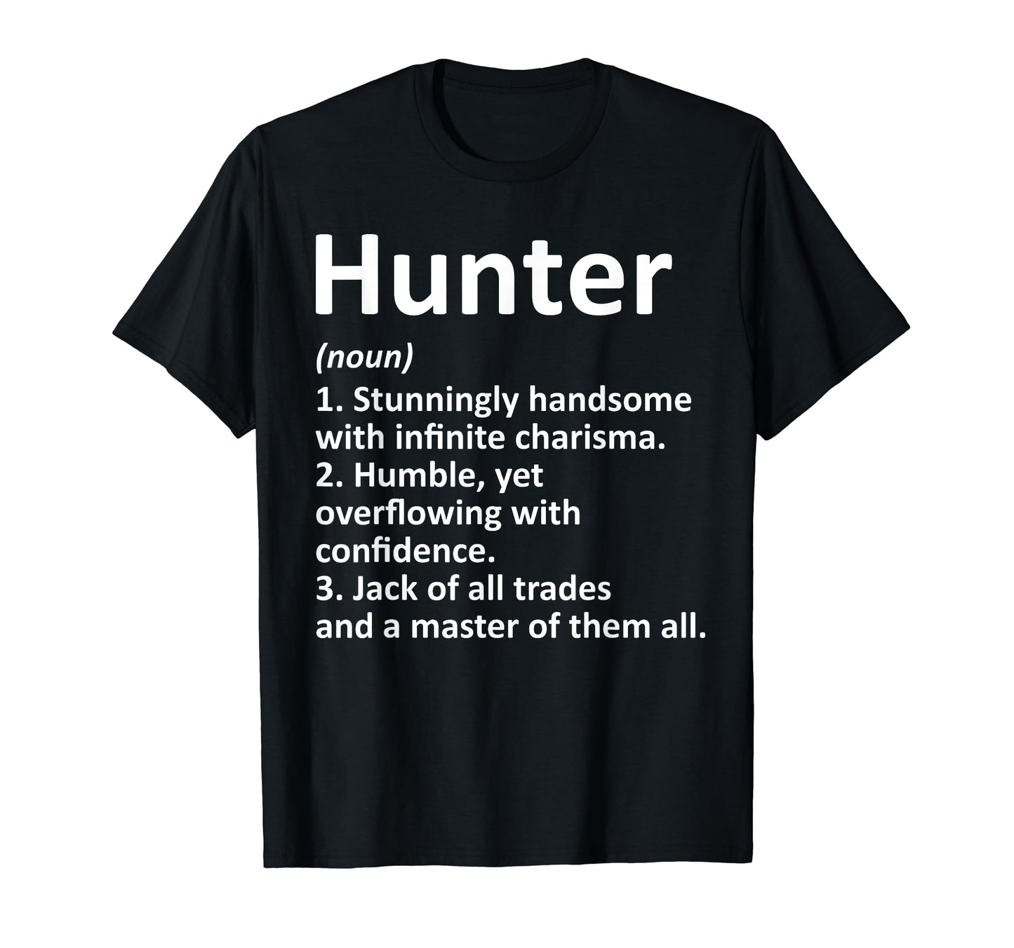 HUNTER Definition Personalized Name Funny Birthday Gift Idea T-Shirt